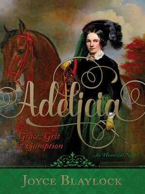 cover image of Adelicia: Grace, Grit and Gumption
